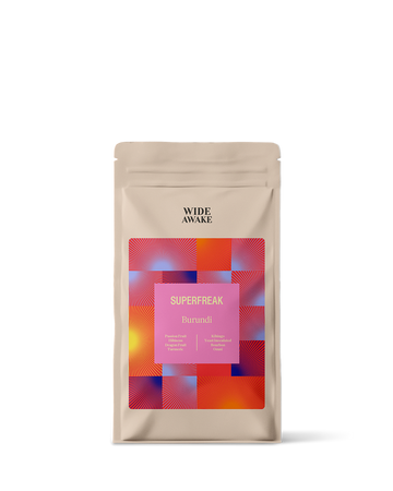 Wide Awake | Superfreak | Burundi